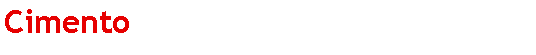 Caixa de texto: Cimento